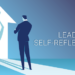 Self-reflection: Important Skill For Business Executives And Leaders