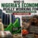 Who Is Nigeria’s Economy Really Working For?